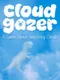 Cloudgazer: A Game About Watching Clouds