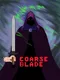 Coarse Blade