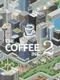 Coffee Inc 2