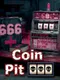 Coin Pit