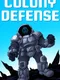 Colony Defense