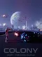 Colony: Part I The Moon Castle