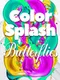 Color Splash: Butterflies