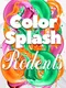 Color Splash: Rodents