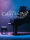 Colors of the Past