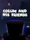 Colum and His Friends
