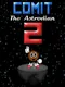 Comit the Astrodian 2
