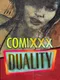 Comixxx Duality