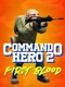 Commando Hero 2: First Blood