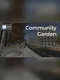 Community Garden