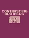 Contrasting Brothers