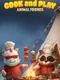 Cook and Play: Animal Friends