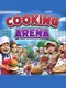 Cooking Arena