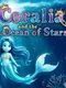 Coralia and the Ocean of Stars
