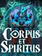 Corpus et Spiritus