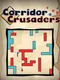 Corridor Crusaders
