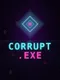 Corrupt.exe