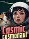 Cosmic Cosmonaut