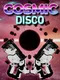 Cosmic Disco