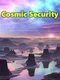 Cosmic Security