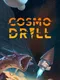 Cosmodrill