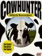 Cow Hunter
