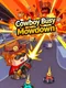Cowboy Busy: Mowdown