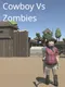 Cowboy vs. Zombies