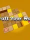 Craft Your Way
