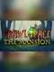 Crawl Space: The Mansion