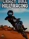 Crazy Bike Hill Racing