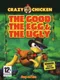 Crazy Chicken: The Good, The Egg, and the Ugly