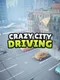 Crazy City Driving