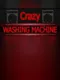 Crazy Washing Machine