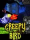 Creepy Bird