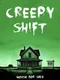 Creepy Shift: House For Sale