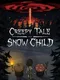 Creepy Tale: Snow Child