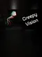 Creepy Vision