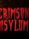 Crimson Asylum