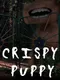 Crispy Puppy