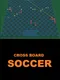 Cross Board Soccer