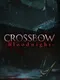 Crossbow: Bloodnight