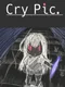 Cry Pic.