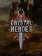 Crystal Heroes