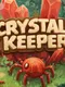 Crystal Keeper