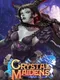Crystal Maidens: Unleashed