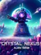 Crystal Nexus: Alien Siege
