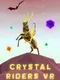 Crystal Riders VR