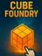 Cube Foundry