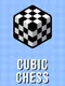 Cubic Chess